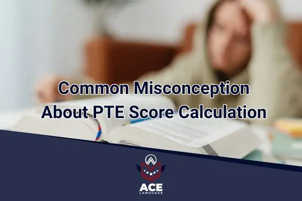 Common Misconception about PTE Score Calculation